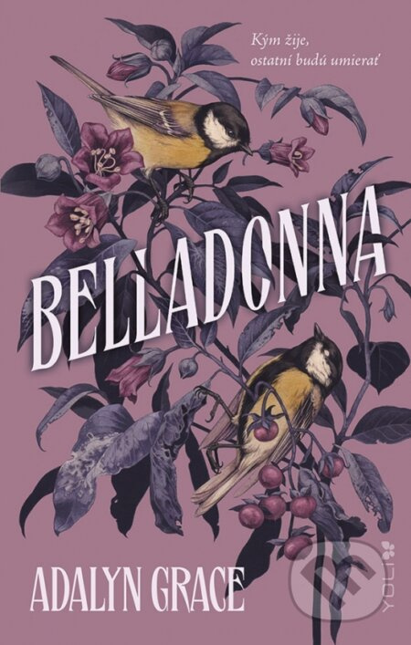 Belladonna (Kým žije, ostatní budú umierať) - Adalyn Grace - kniha z kategorie Beletrie pro děti