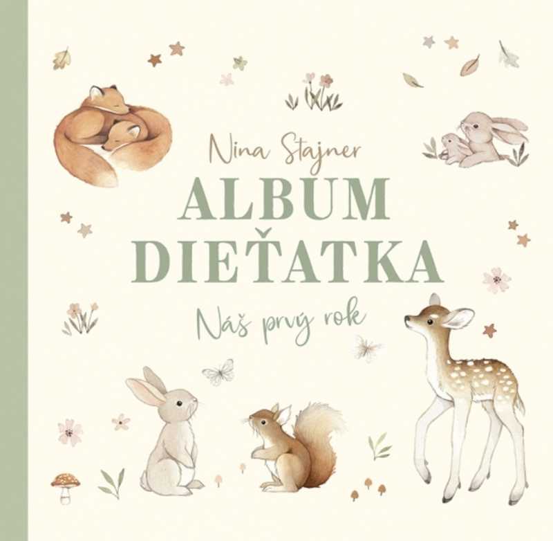 Album dieťatka: Náš prvý rok - Nina Štajner