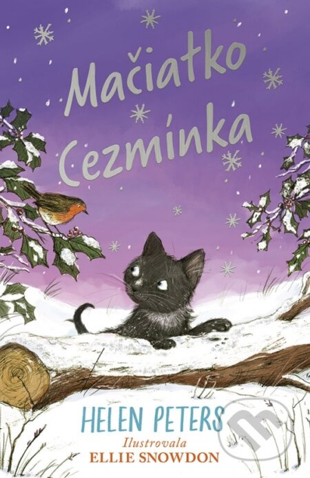 Mačiatko Cezmínka - Helen Peters, Ellie Snowdon (ilustrátor) - kniha z kategorie Pohádky
