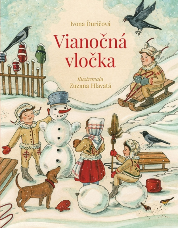 Vianočná vločka - Ivona Ďuričová, Zuzana Hlavatá (ilustrátor) - kniha z kategorie Pohádky