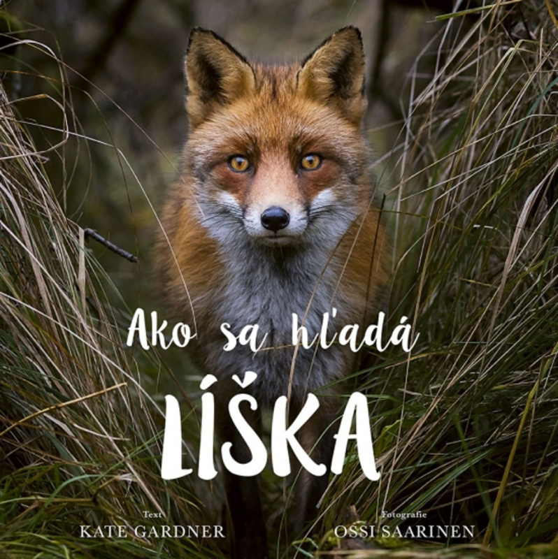 Ako sa hľadá líška - Kate Gardner, Ossi Saarinen - kniha z kategorie Naučné knihy