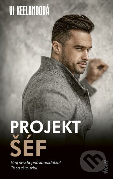 Projekt šéf (Vraj neschopná kandidátka! To sa ešte uvidí.) - kniha z kategorie Romantika