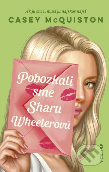 Pobozkali sme Sharu Wheelerovú (Ak ju chce, musí ju najskôr nájsť) - kniha z kategorie Beletrie pro děti