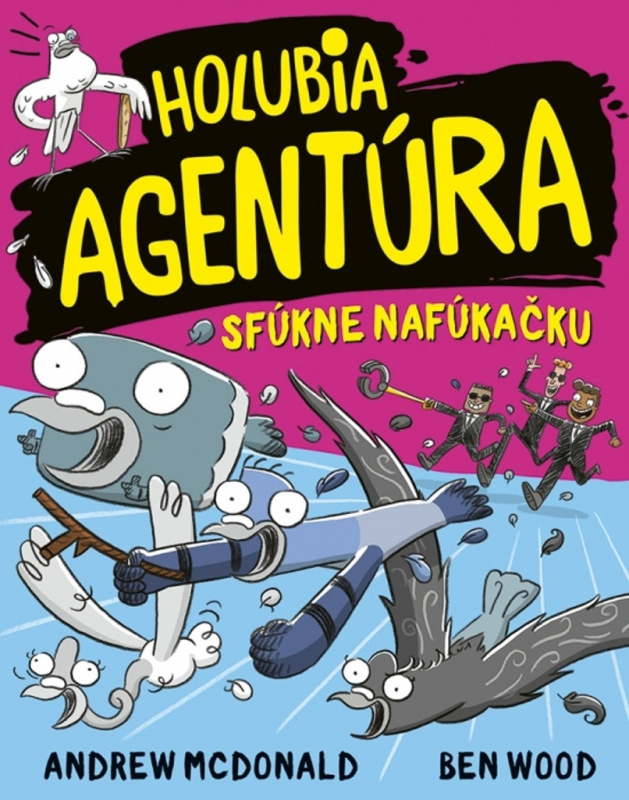 Holubia agentúra sfúkne nafúkačku - Andrew McDonald, Ben Wood - kniha z kategorie Detektivky