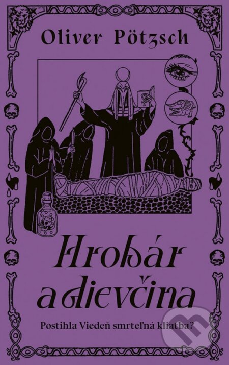 Hrobár a dievčina (Postihla Viedeň smrteľná kliatba?) - kniha z kategorie Detektivky, thrillery a horory