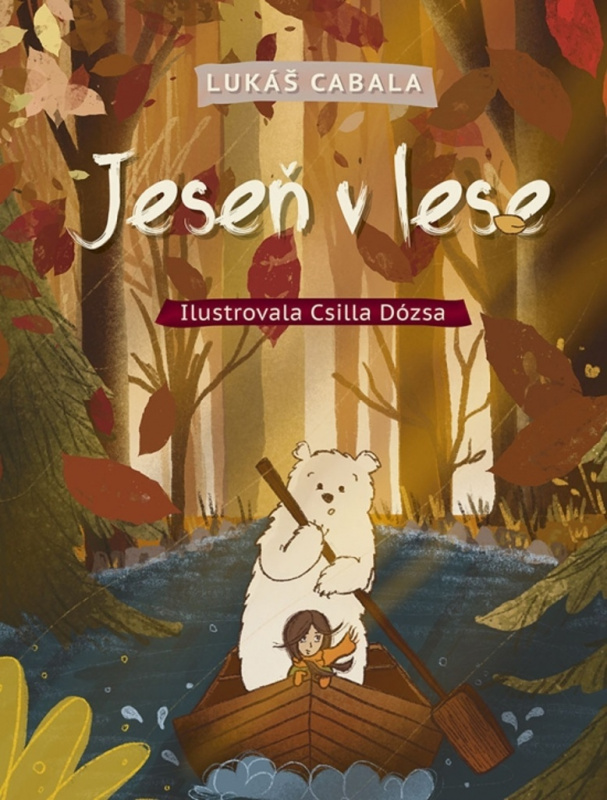 Jeseň v lese - Lukáš Cabala, Csilla Dózsa (ilustrátor) - kniha z kategorie Pohádky