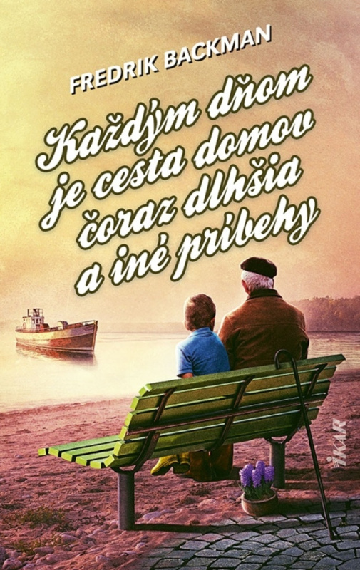 Každým dňom je cesta domov čoraz dlhšia a iné príbehy - kniha z kategorie Beletrie