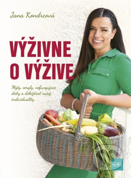 Výživne o výžive (Mýty, omyly, nefungujúce diéty a dôležitosť našej individuality) - kniha z kategorie Zdraví a životní styl