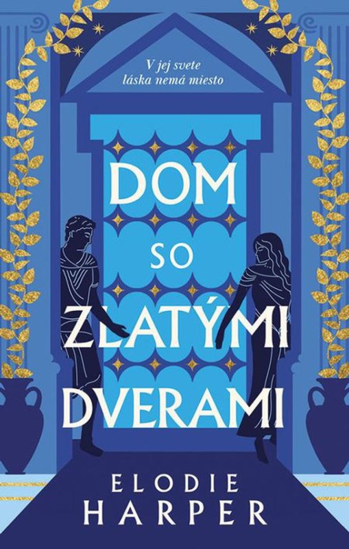 Dom so zlatými dverami -  Elodie Harper