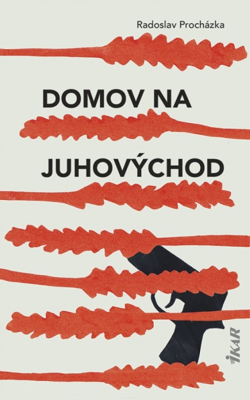 Domov na juhovýchod - Radoslav Procházka - kniha z kategorie Detektivky, thrillery a horory