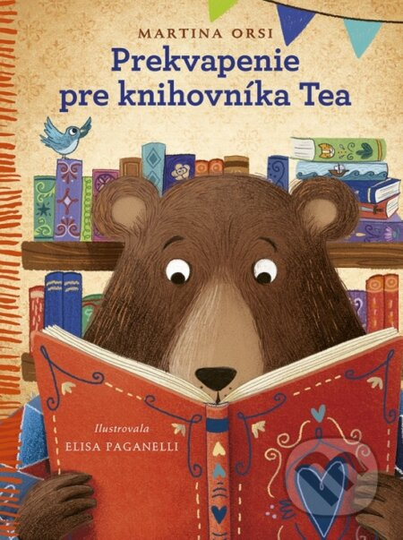 Prekvapenie pre knihovníka Tea - Martina Orsi, Elisa Paganelli (ilustrátor) - kniha z kategorie Pohádky