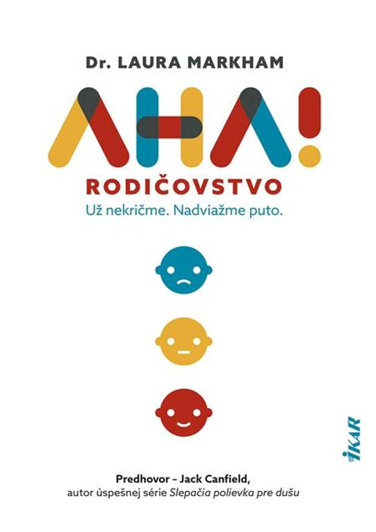 AHA! Rodičovstvo -  Laura Markham