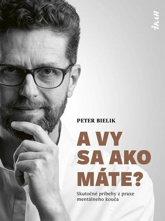 A vy sa ako máte? -  Peter Bielik