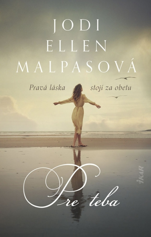 Pre teba (Pravá láska stojí za obetu) - Jodi Ellen Malpas - kniha z kategorie Romantická