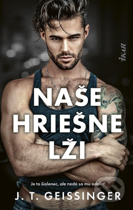 Naše hriešne lži (Je to šialenec, ale nedá sa mu odolať) - kniha z kategorie Romantická
