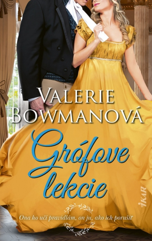 Grófove lekcie (Ona ho učí pravidlám, on ju, ako ich porušiť) - kniha z kategorie Romantická