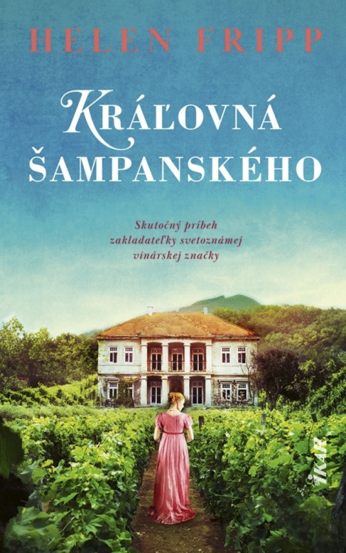 Kráľovná šampanského (Skutočný príbeh zakladateľky svetoznámej vinárskej značky) - kniha z kategorie Beletrie pro děti