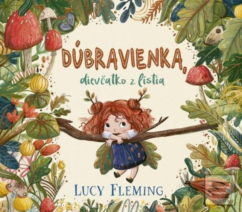 Dúbravienka, dievčatko z lístia - Lucy Fleming - kniha z kategorie Pohádky