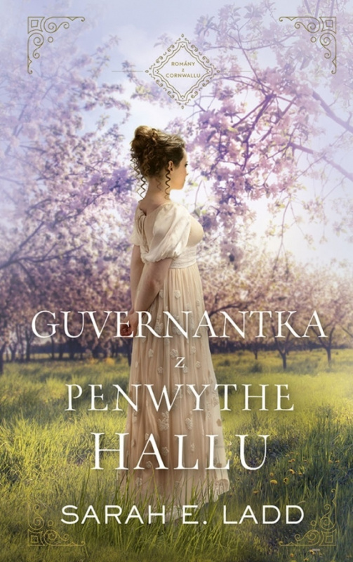 Guvernantka z Penwythe Hallu - Sarah E. Ladd - kniha z kategorie Beletrie pro děti