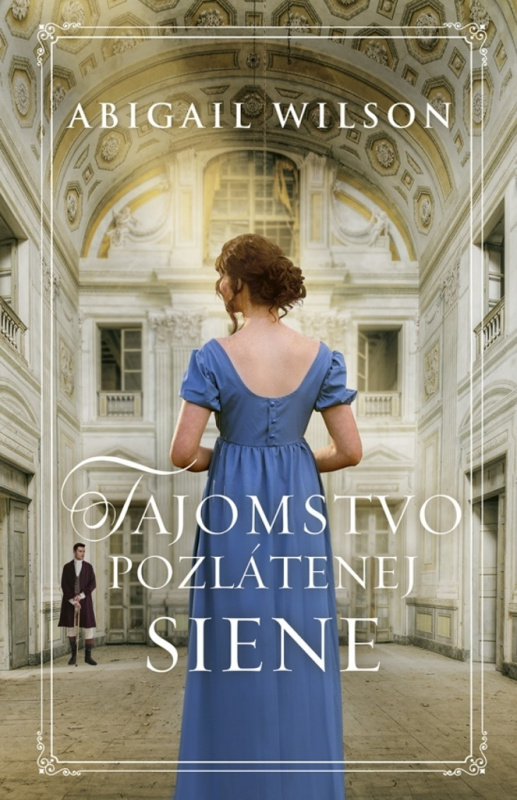 Tajomstvo pozlátenej siene - Abigail Wilson - kniha z kategorie Romantika
