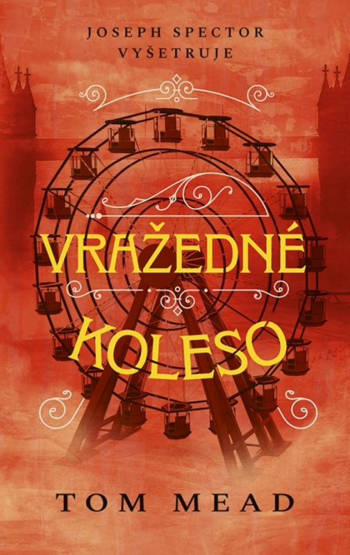 Vražedné koleso - Tom Mead - kniha z kategorie Detektivky, thrillery a horory