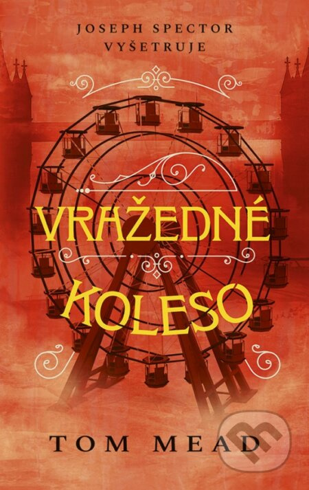 Vražedné koleso - Tom Mead - kniha z kategorie Detektivky, thrillery a horory