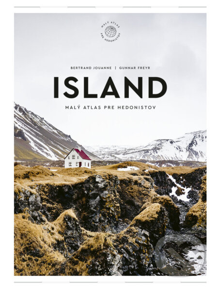Island (Malý atlas pre hedonistov) - Bertrand Jouanne, Gunnar Freyr - kniha z kategorie Mapy a cestování