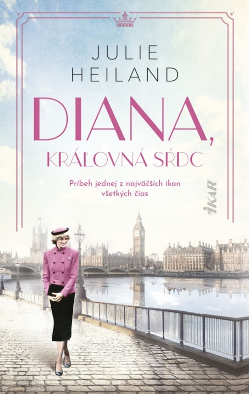 Diana, kráľovná sŕdc (Príbeh jednej z najväčších ikon všetkých čias) - kniha z kategorie Romantická