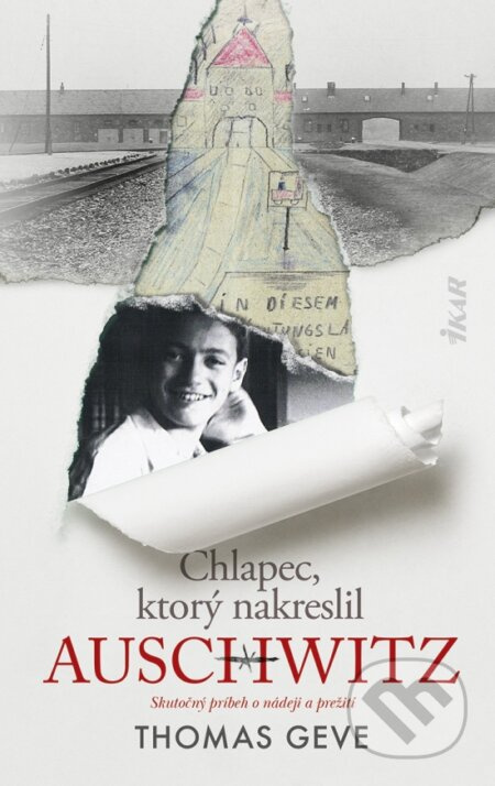 Chlapec, ktorý nakreslil Auschwitz (Skutočný príbeh o nádeji a prežití) - kniha z kategorie Beletrie