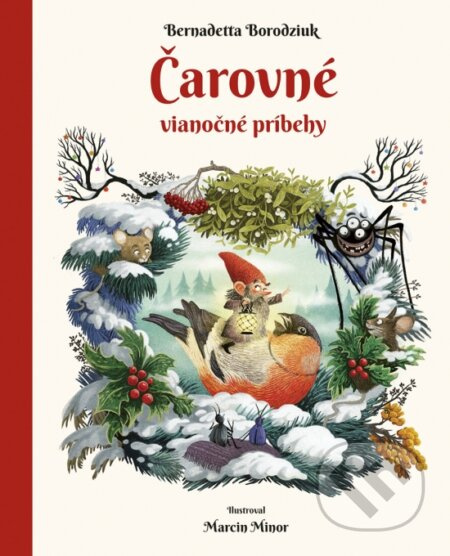 Čarovné vianočné príbehy - Bernadetta Borodziuk, Marcin Minor, Marcin Minor (ilustrátor) - kniha z kategorie Pohádky