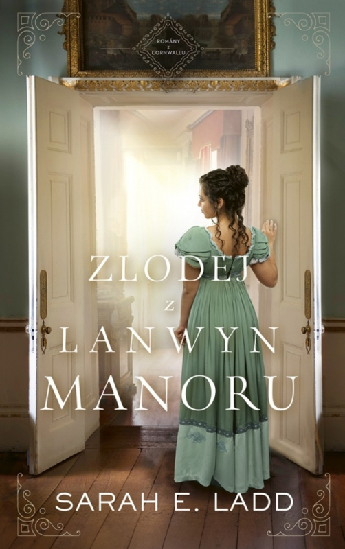 Zlodej z Lanwyn Manoru - Sarah E. Ladd - kniha z kategorie Romantická