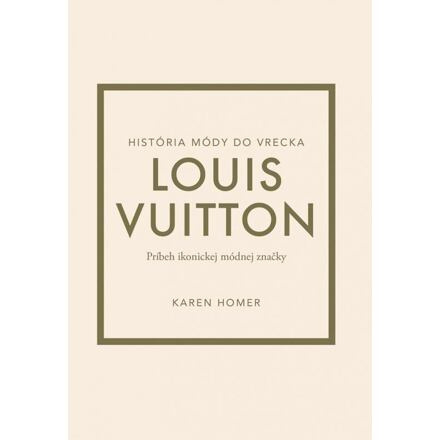 Louis Vuitton: Príbeh ikonickej módnej značky (slovensky)