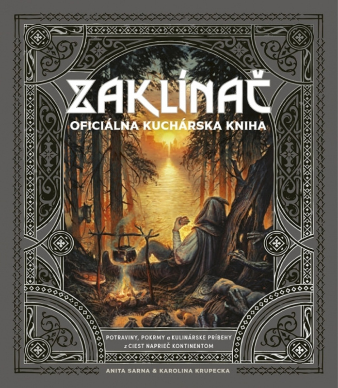 Zaklínač: Oficiálna kuchárska kniha (Potraviny, pokrmy a kulinárske príbehy z ciest naprieč Kontinentom) - kniha z kategorie Kuchařky