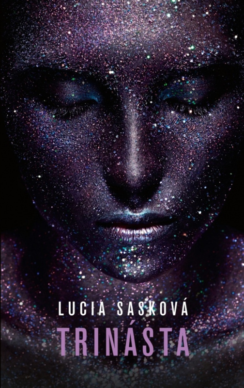 Trinásta - Lucia Sasková - kniha z kategorie Společenská beletrie