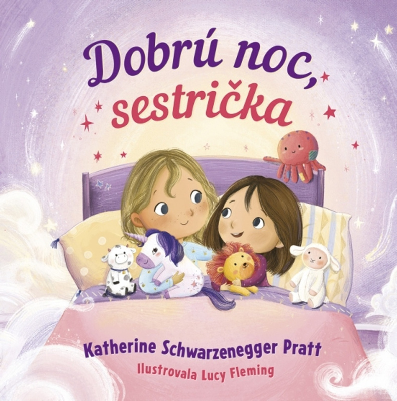 Dobrú noc, sestrička - Katherine Schwarzenegger Pratt, Lucy Fleming (ilustrátor) - kniha z kategorie Pro děti