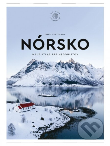 Nórsko (Malý atlas pre hedonistov) - Brice Portolano - kniha z kategorie Mapy