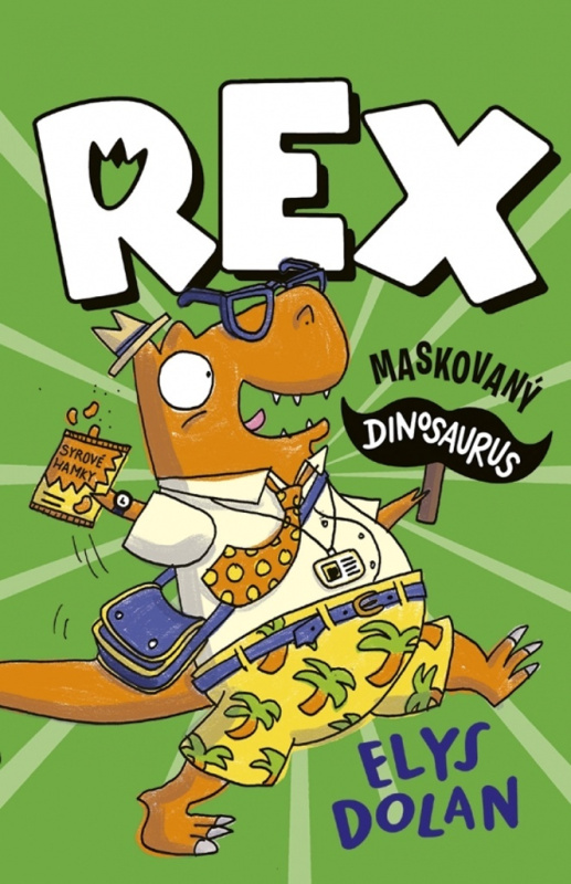 Rex: Maskovaný dinosaurus - Elys Dolan - kniha z kategorie Pro děti