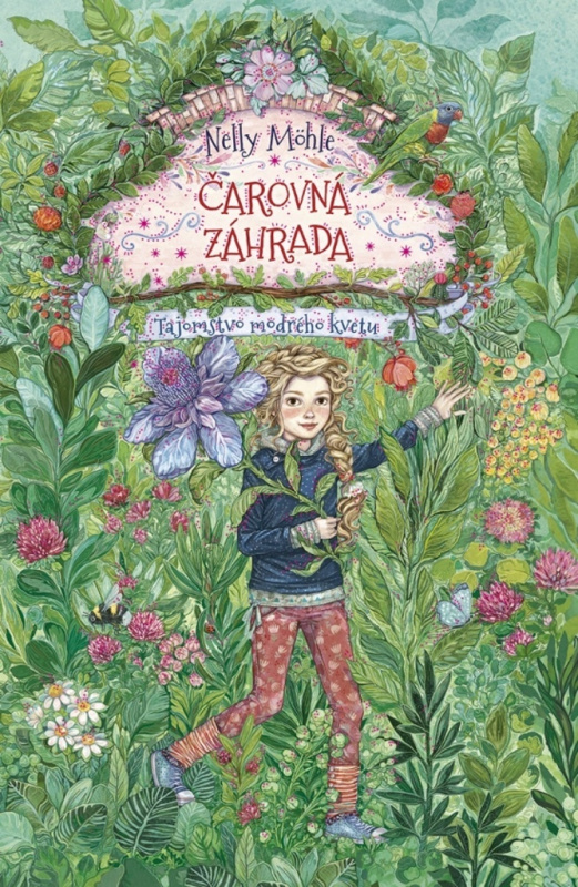 Čarovná záhrada 1: Tajomstvo modrého kvetu - Nelly Möhle, Eva Schöffmann-David (ilustrátor) - kniha z kategorie Beletrie pro děti