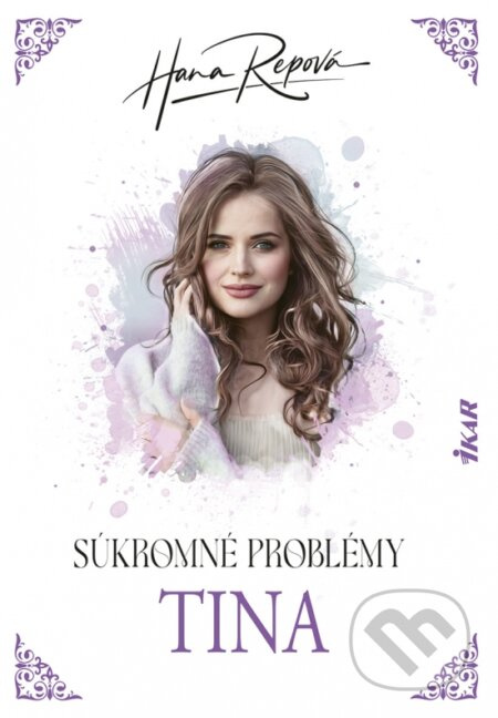 Súkromné problémy: Tina - Hana Repová - kniha z kategorie Společenská beletrie