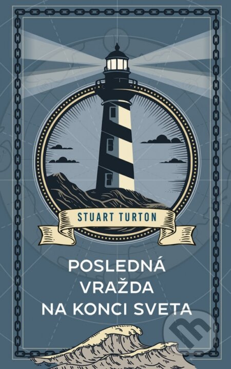 Posledná vražda na konci sveta - Stuart Turton - kniha z kategorie Detektivky, thrillery a horory