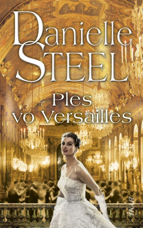 Ples vo Versailles - Danielle Steel - kniha z kategorie Romantika