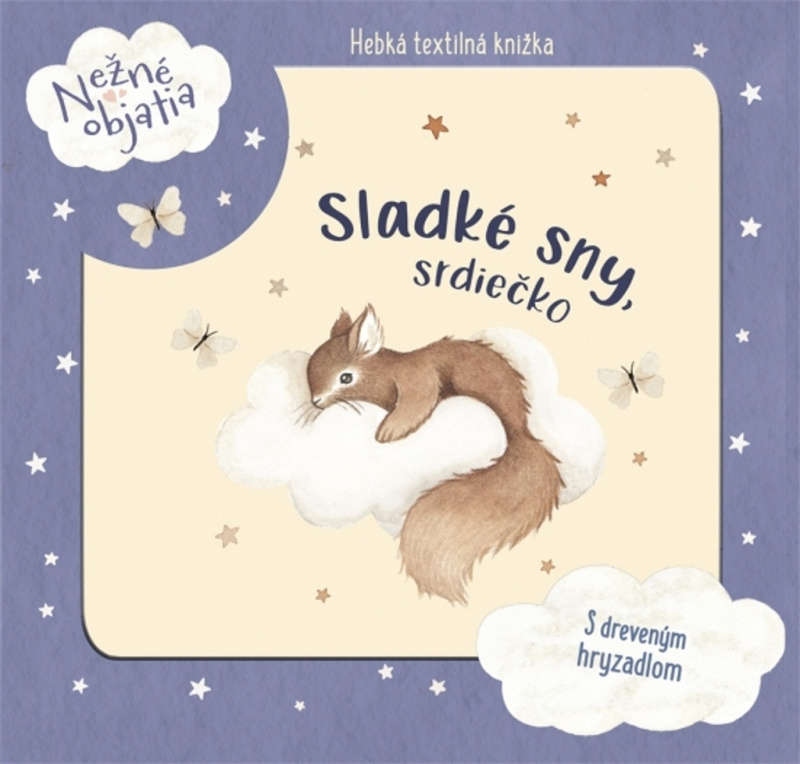 Sladké sny, srdiečko (Nežné objatia) - Nina Štajner, Nina Štajner (ilustrátor) - kniha z kategorie Pro děti