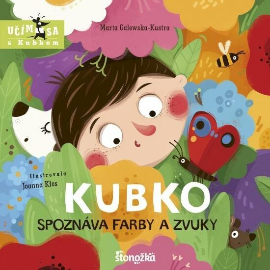 Kubko spoznáva farby a zvuky - Marta Galewska-Kustra, Joanna Klos (ilustrátor) - kniha z kategorie Naučné knihy