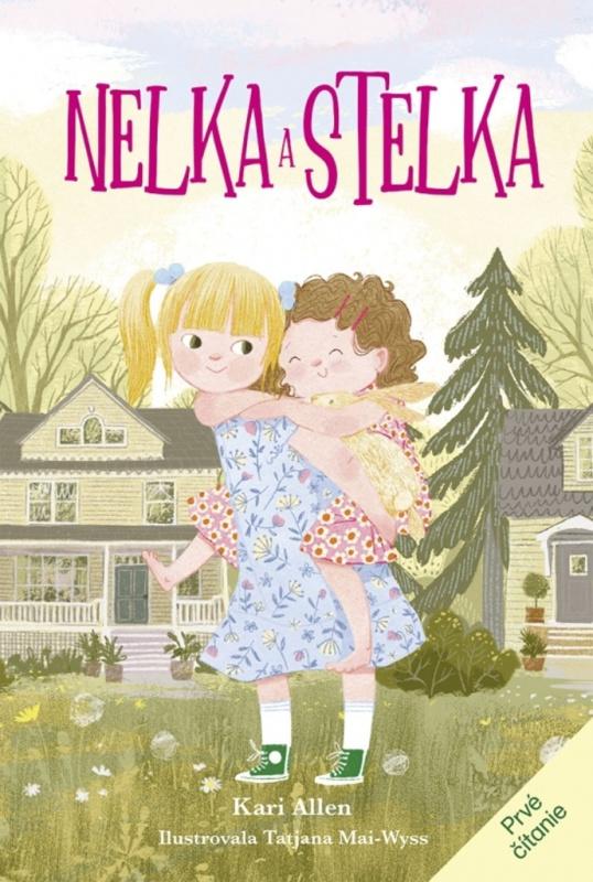 Nelka a Stelka 1 - Kari Allen, Tatjana Mai-Wyss (ilustrátor) - kniha z kategorie Pohádky