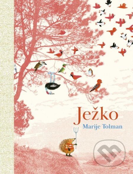Ježko - Marije Tolman - kniha z kategorie Pohádky