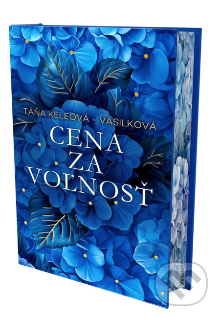 Cena za voľnosť (Limitované vydanie s oriezkou) - Táňa Keleová-Vasilková - kniha z kategorie Beletrie