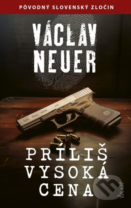 Príliš vysoká cena - Václav Neuer - kniha z kategorie Detektivky, thrillery a horory