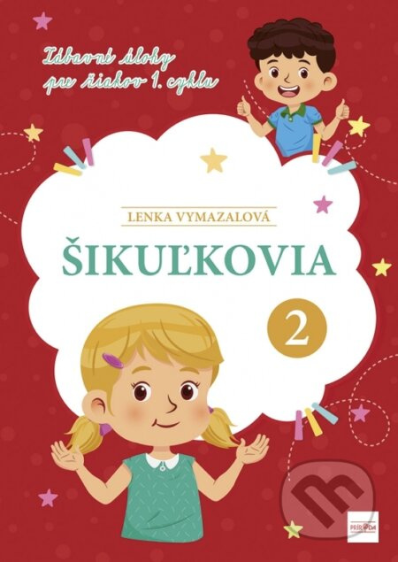 Šikuľkovia 2 (Zábavné úlohy pre žiakov 1. cyklu) - Lenka Vymazalová - kniha z kategorie Úkoly pro děti