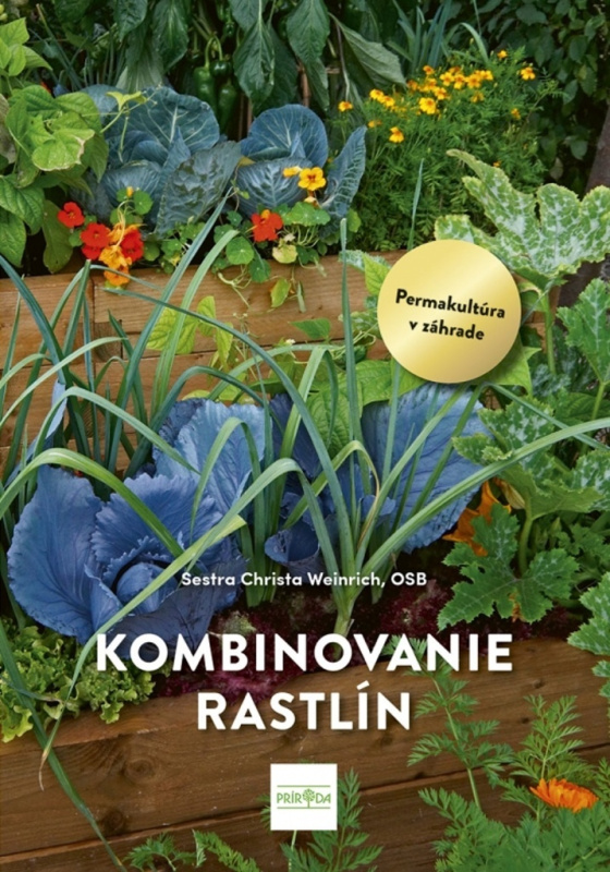 Kombinovanie rastlín (Permakultúra v praxi) - Christa Weinrich - kniha z kategorie Biologie