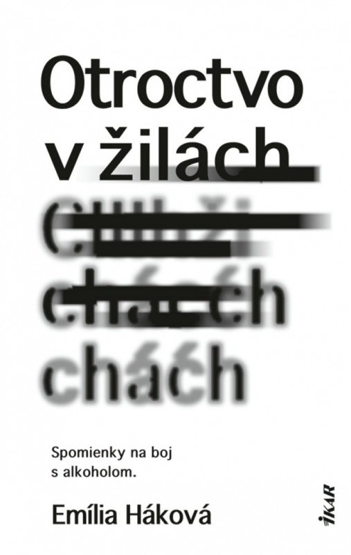 Otroctvo v žilách (Spomienky na boj s alkoholom) - Emília Háková - kniha z kategorie Beletrie